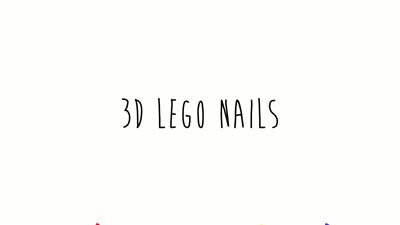 3D Lego Nails! 