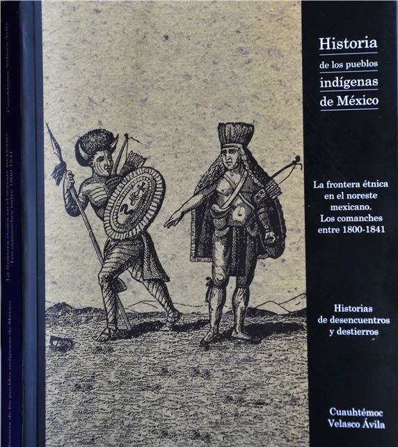 Pueblos indios del noreste  LIBRO REIVINDICA PAPEL DE COMANCHES DE MÉXICO Y TEXAS