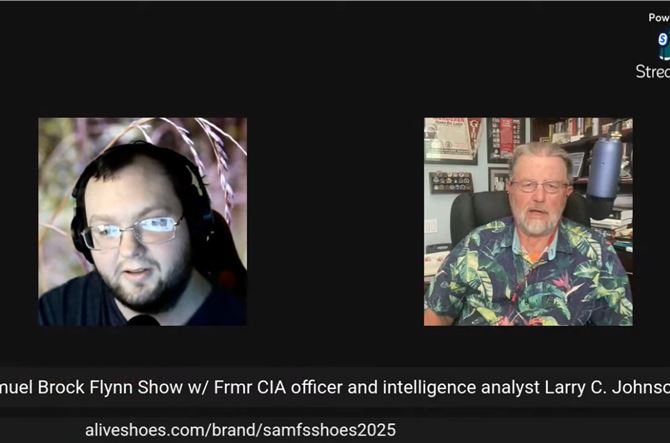  SAMUEL BROCK FLYNN SHOW w/ "Larry Johnson" former CIA officer and intelligence analyst 