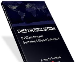 The Chief Cultural Officer: 8 Pillars toward Sustained Global Influence – A Visionary Blueprint by Dr. Roberto Masiero